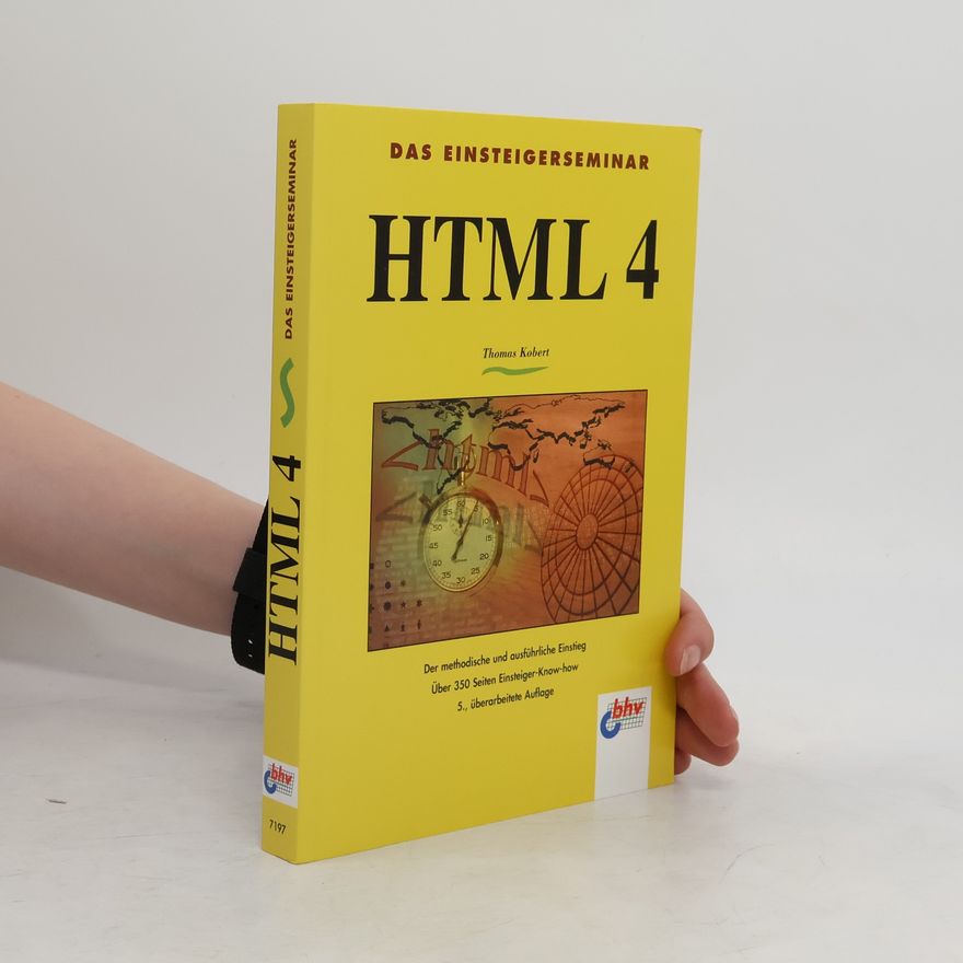 Thomas Kobert Das Einsteigerseminar HTML 4