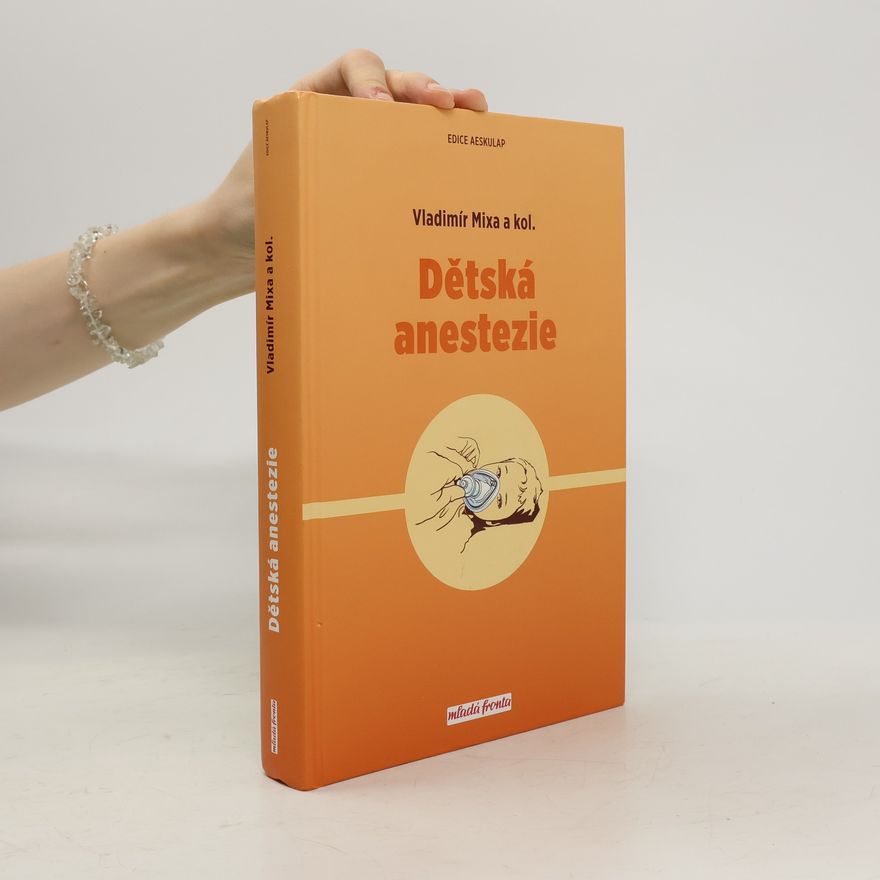 Vladimír Mixa Dětská anestezie