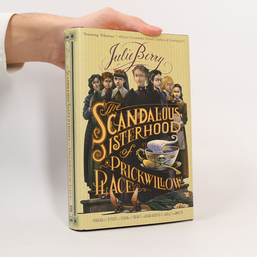 Julie Berry The Scandalous Sisterhood of Prickwillow Place