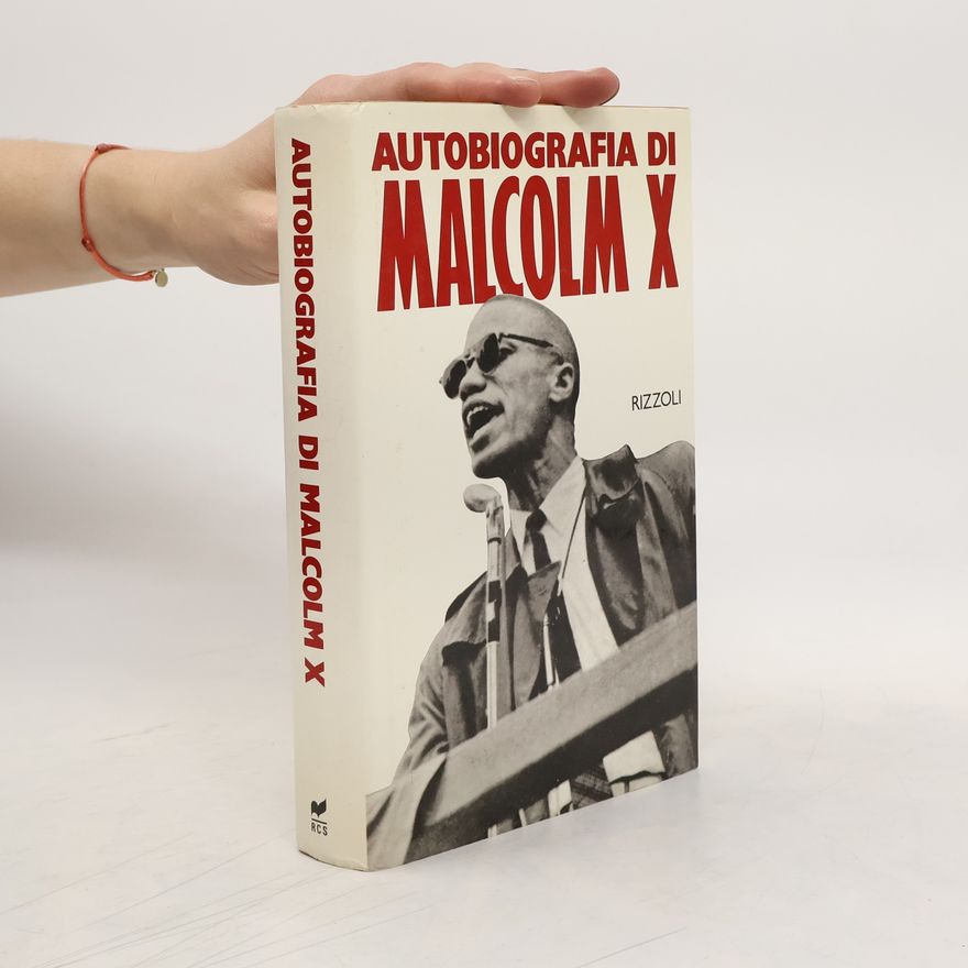 Malcolm X Autobiografia di Malcolm X