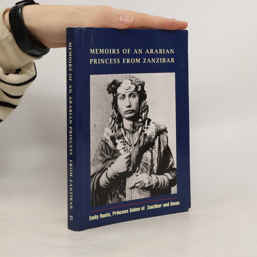 Emily Ruete Memoirs of an Arabian Princess from Zanzibar