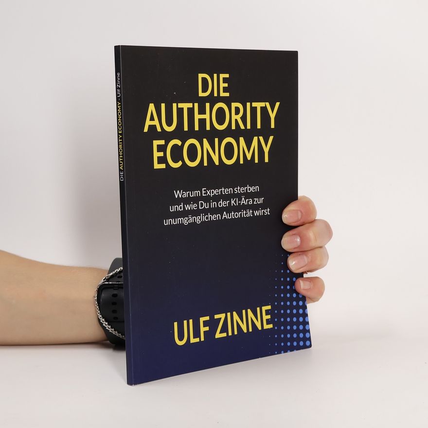 Ulf Zinne Die Authority Economy