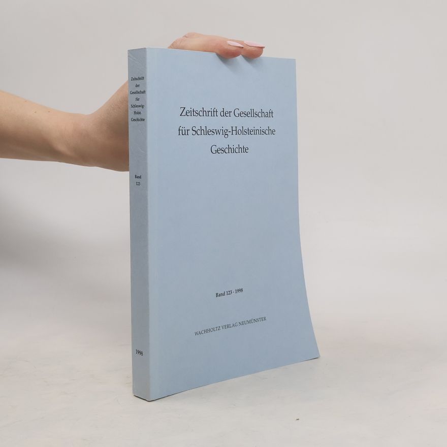 Autorenkollektiv Zeitschrift der Gesellschaft für Schleswig-Holstein-Lauenburgische Geschichte 123