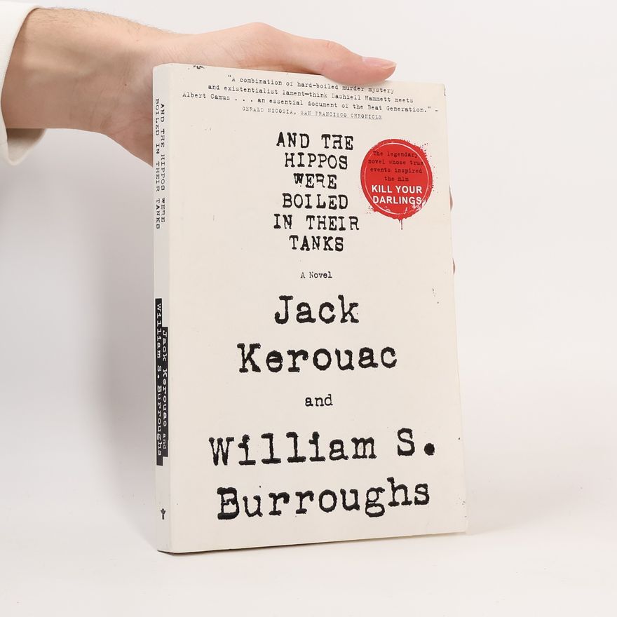 William S. Burroughs And the Hippos Were Boiled in Their Tanks