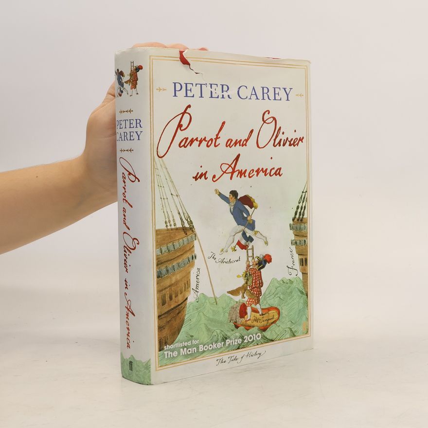 Peter Carey Parrot and Olivier in America