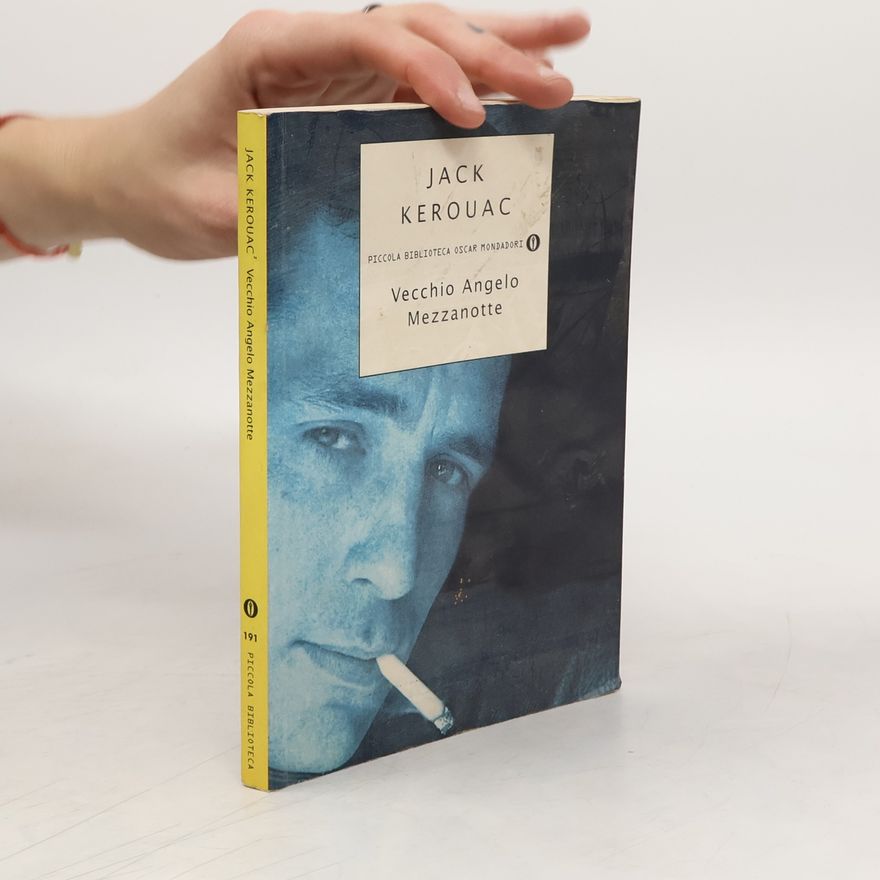 Jack Kerouac Vecchio Angelo Mezzanotte