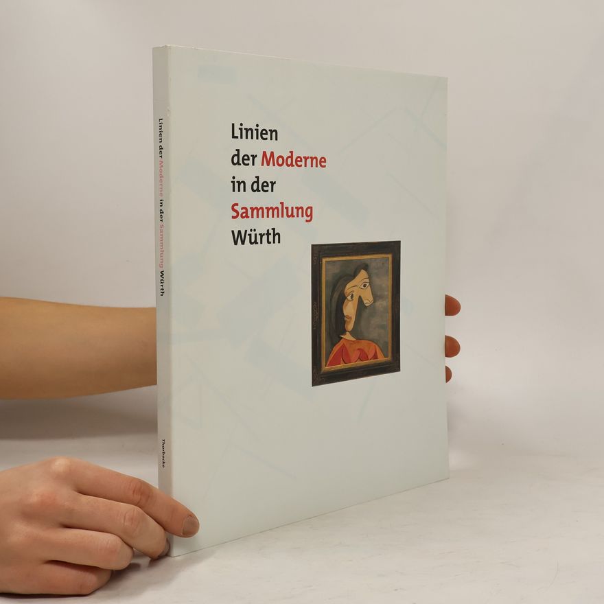C. Sylvia Weber Linien der Moderne in der Sammlung Würth