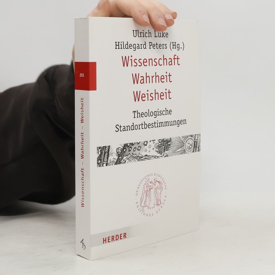 Ulrich Lüke Wissenschaft - Wahrheit - Weisheit