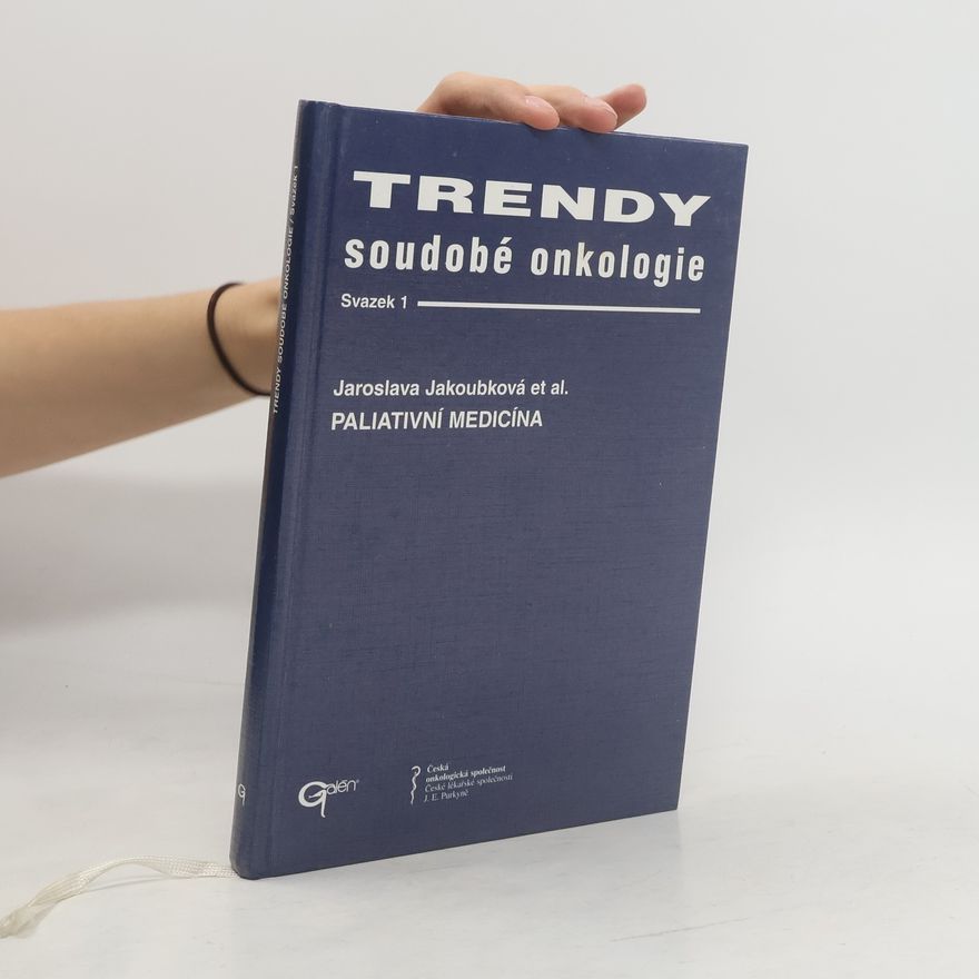 Jaroslava Jakoubková Trendy soudobé onkologie