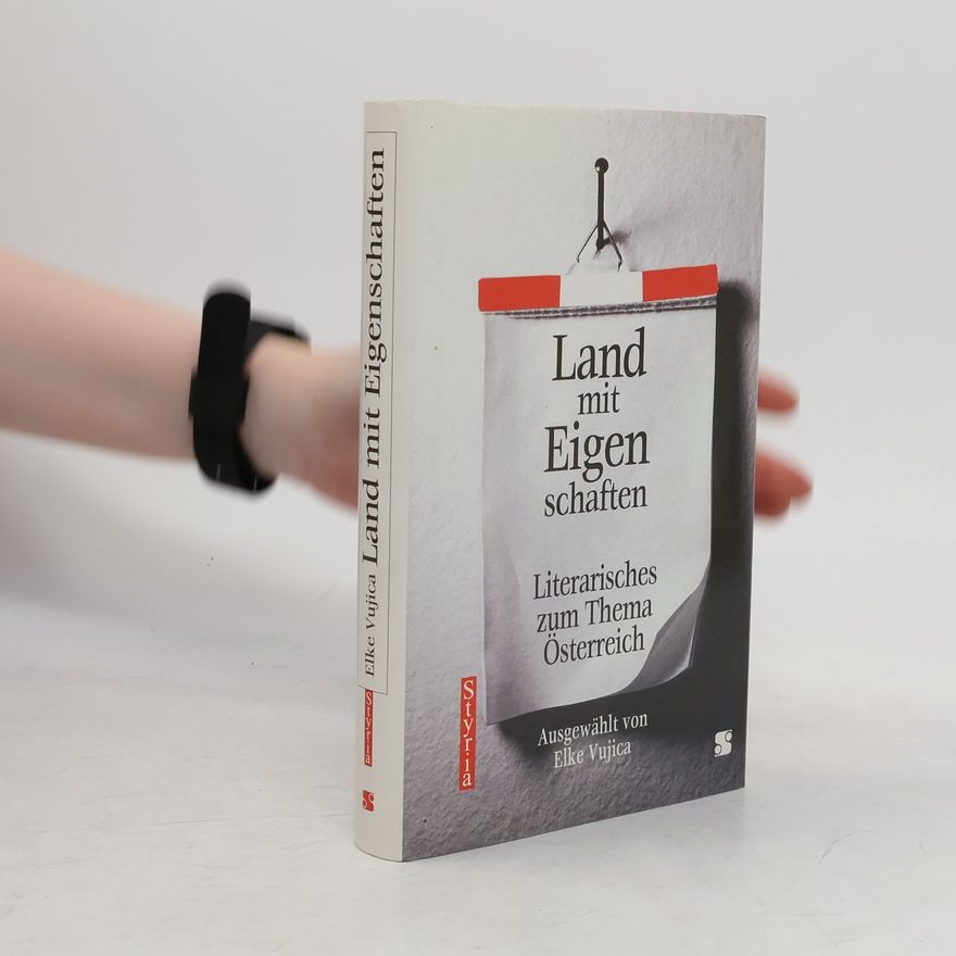 Elke Vujica Land mit Eigenschaften