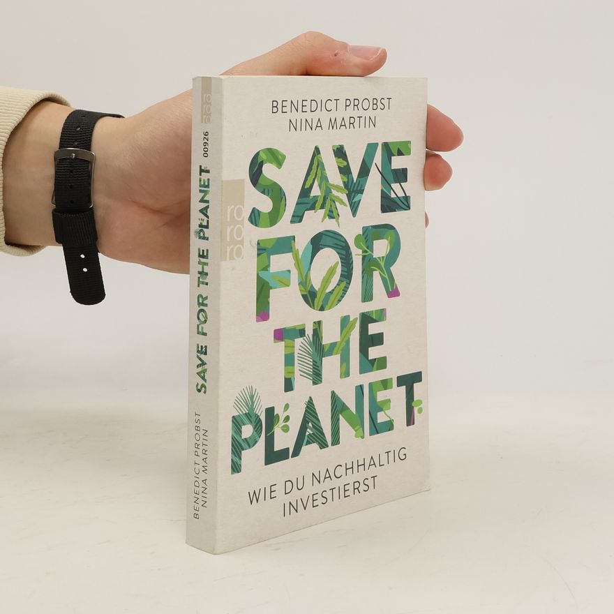 Benedict Probst Save for the Planet - Wie du nachhaltig investierst