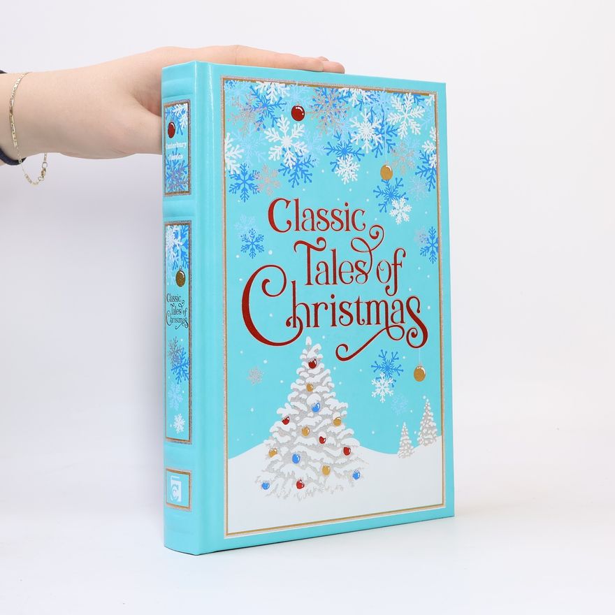 Editors of Canterbury Classics Classic Tales of Christmas