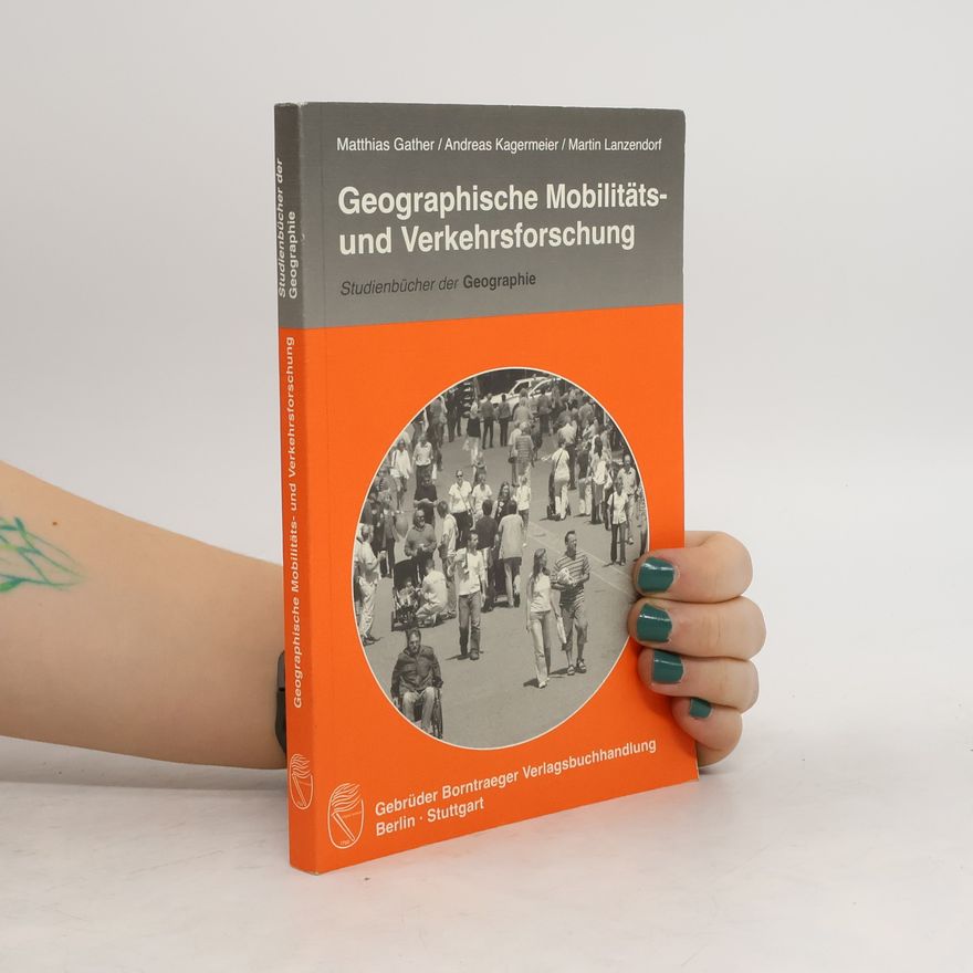 Matthias Gather Geographische Mobilitäts- und Verkehrsforschung