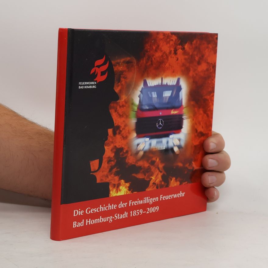 AA.VV. Die Geschichte der Freiwilligen Feuerwehr