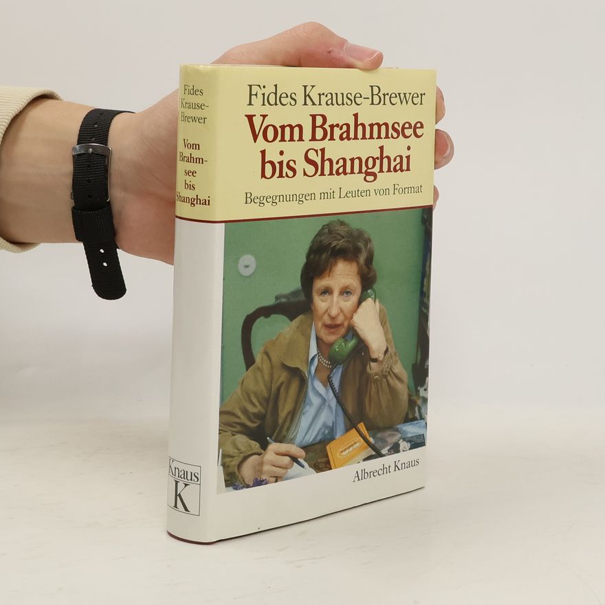 Fides Krause-Brewer Vom Brahmsee bis Shanghai