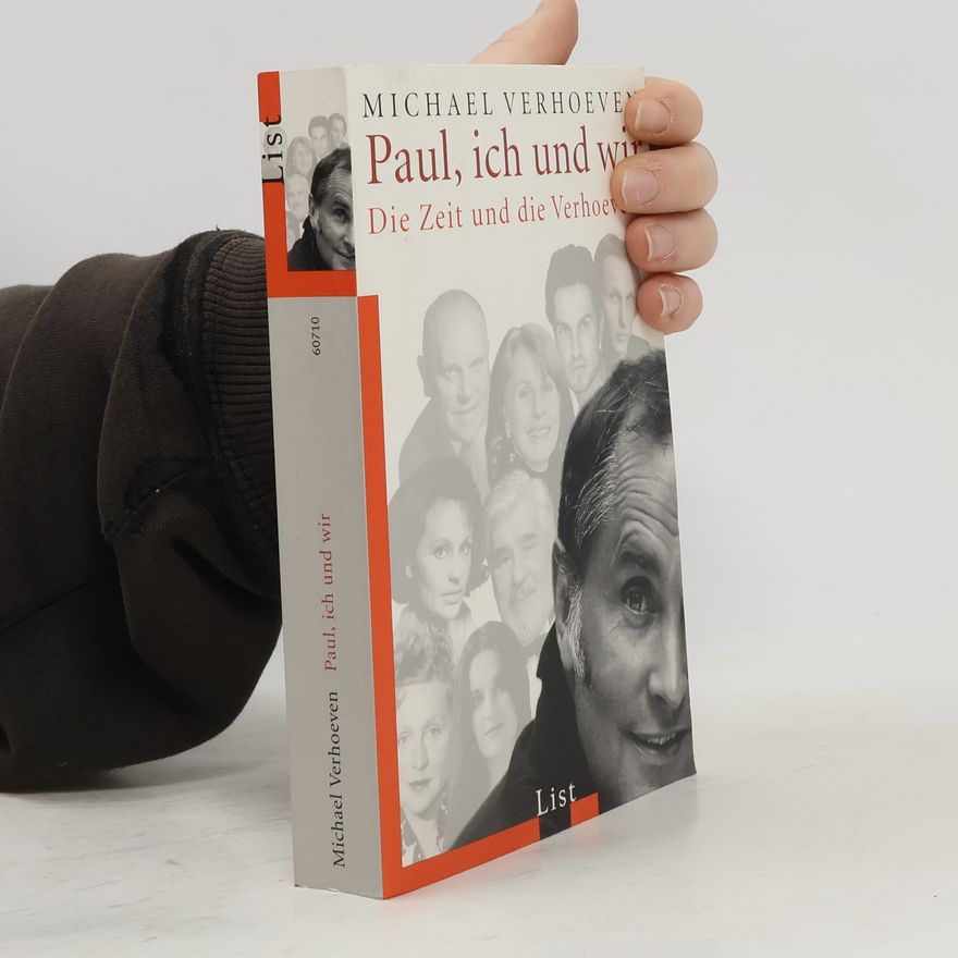 Michael Verhoeven Paul, ich und wir