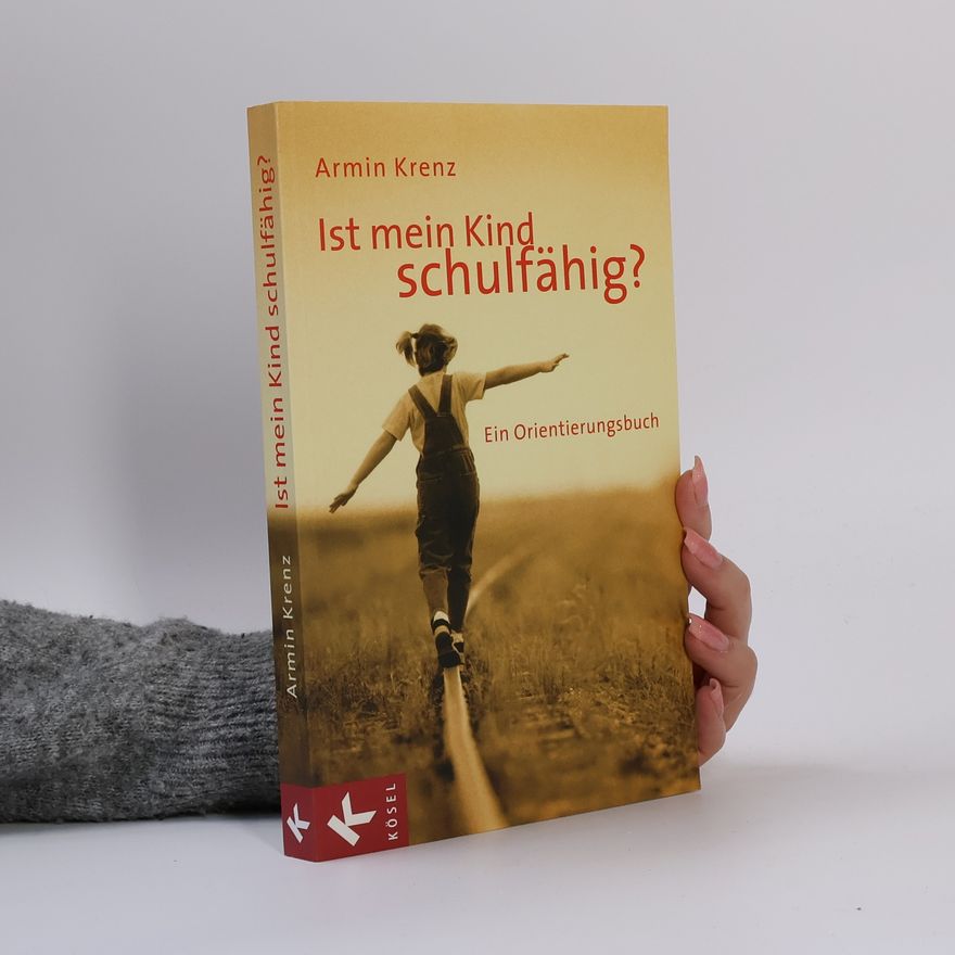 Armin Krenz Ist mein Kind schulfähig?
