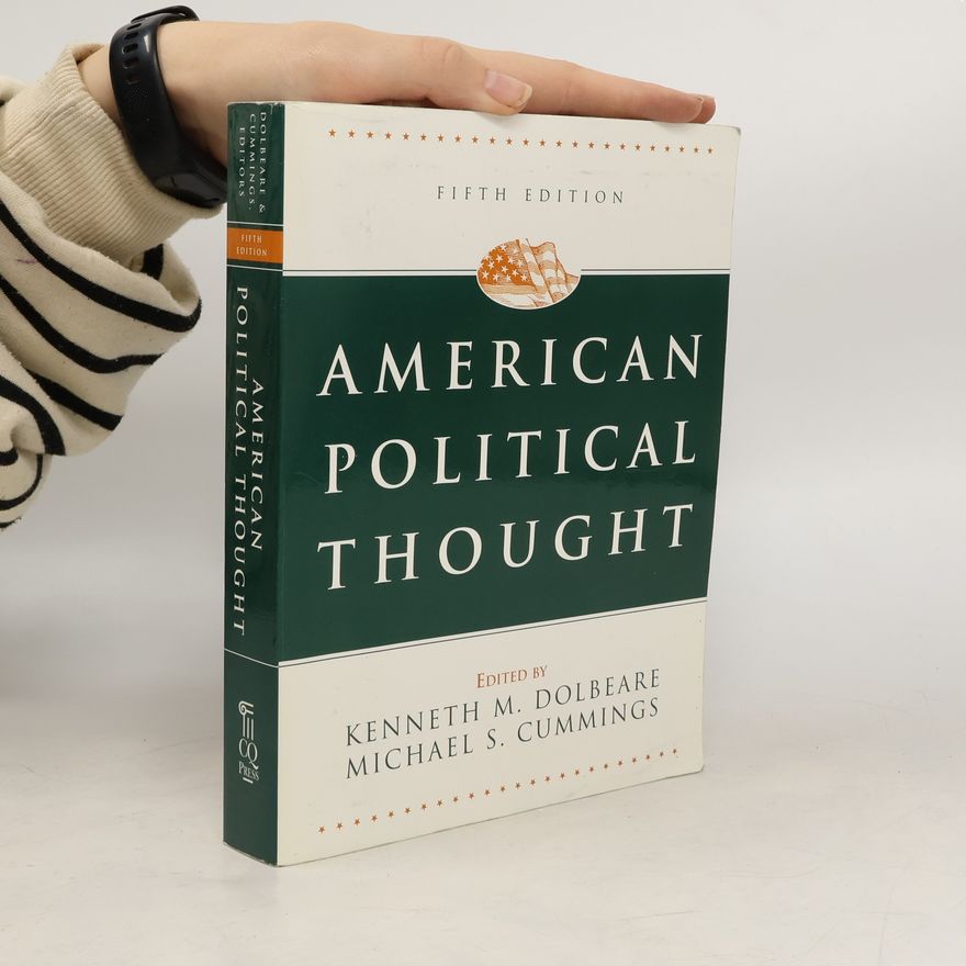Kenneth M. Dolbeare American Political Thought, Fifth Edition