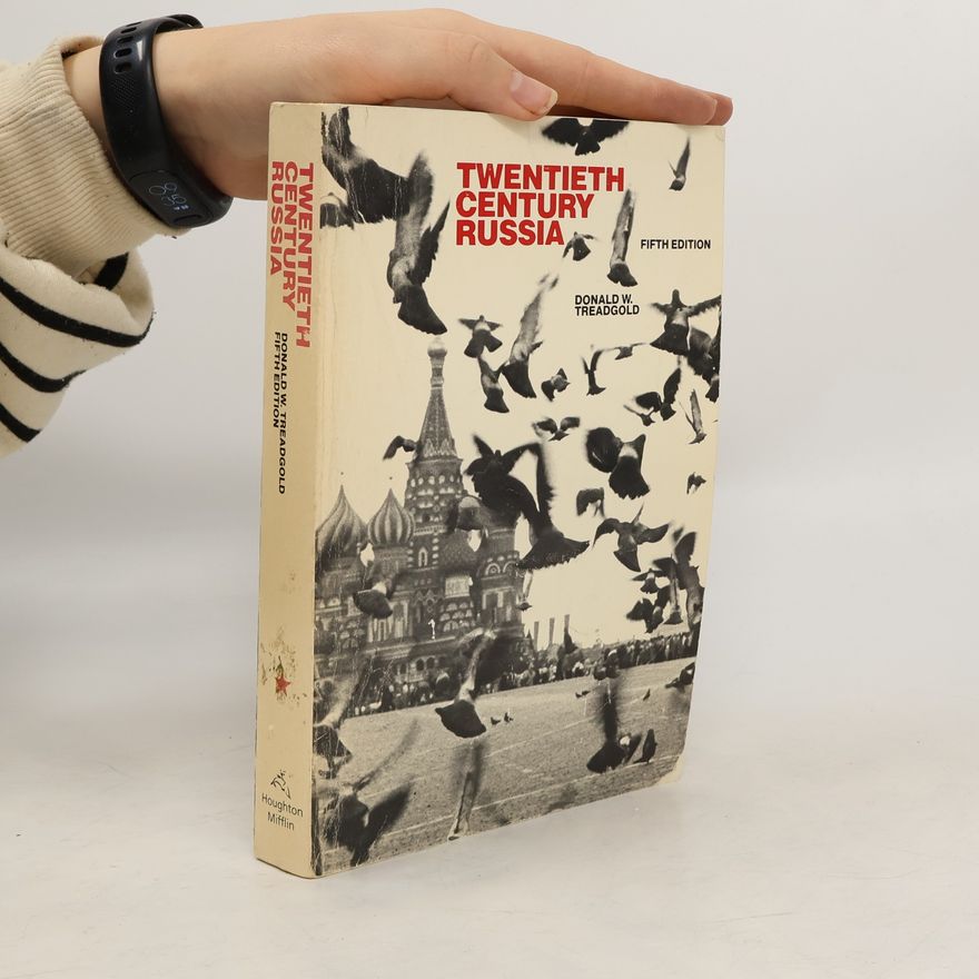 Donald W. Treadgold Twentieth Century Russia