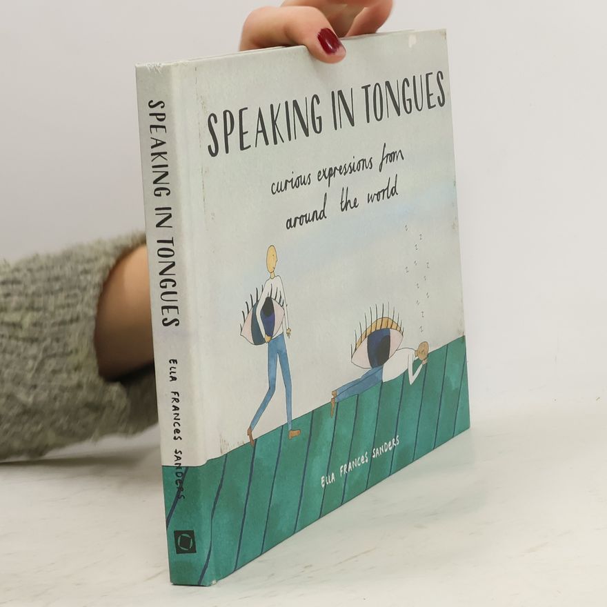 Ella Frances Sanders Speaking in Tongues