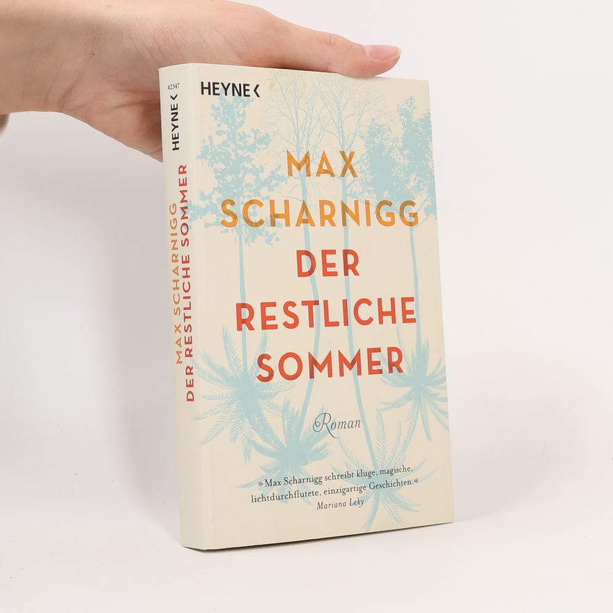 Max Scharnigg Der restliche Sommer