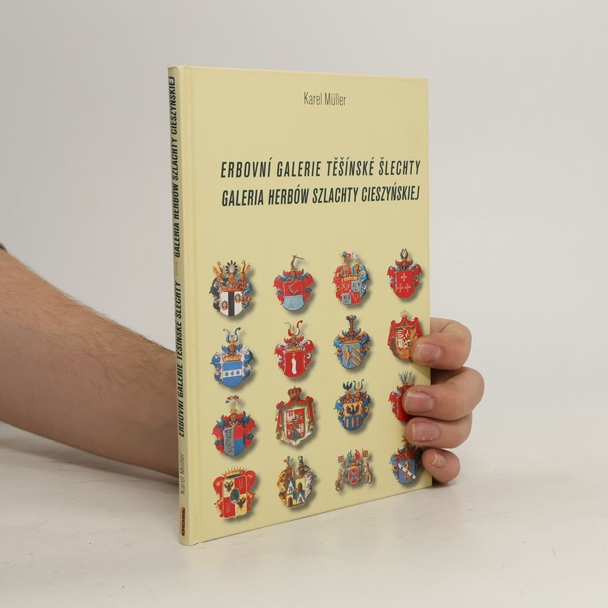 Karel Müller Erbovní galerie těšínské šlechty