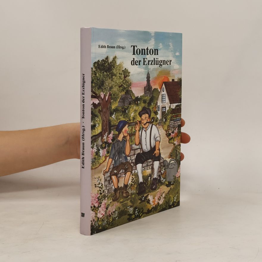 Edith Braun Tonton der Erzlügner