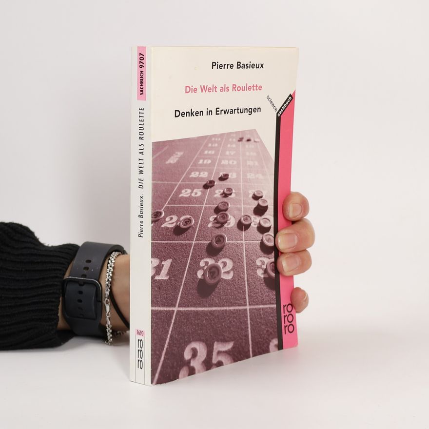 Pierre Basieux Die Welt als Roulette