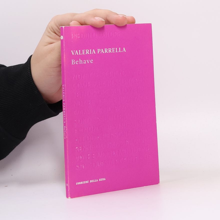Valeria Parrella Behave