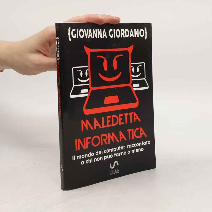 Giovanna Giordano Maledetta informatica