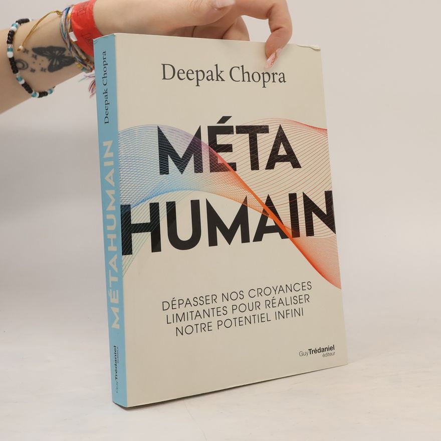 Deepak Chopra Métahumain