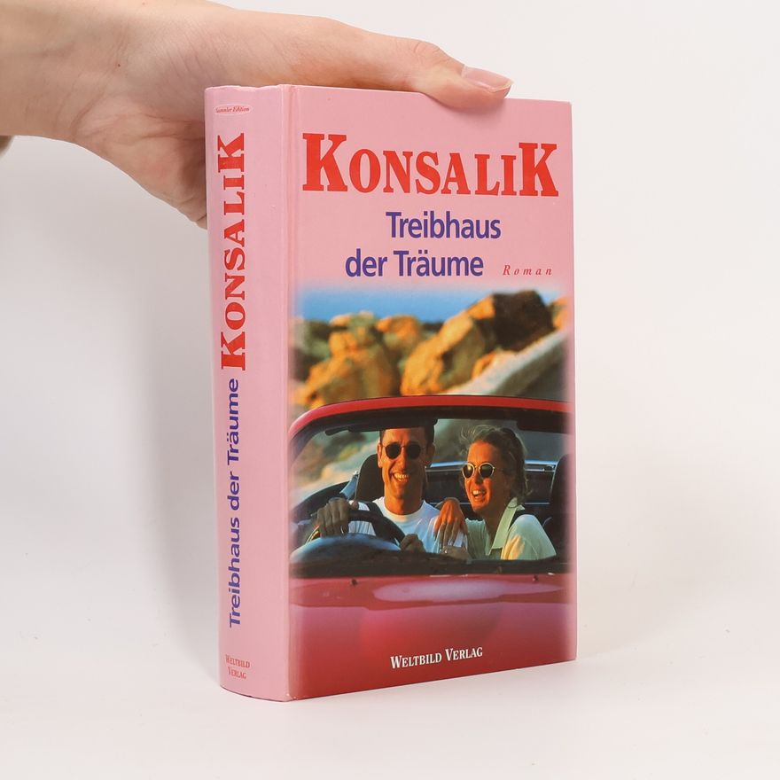 Heinz Günther Konsalik Treibhaus der Träume