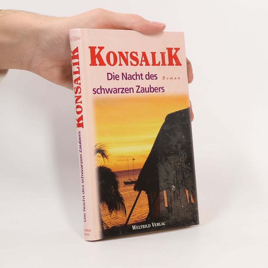 Heinz Günther Konsalik Die Nacht des schwarzen Zaubers