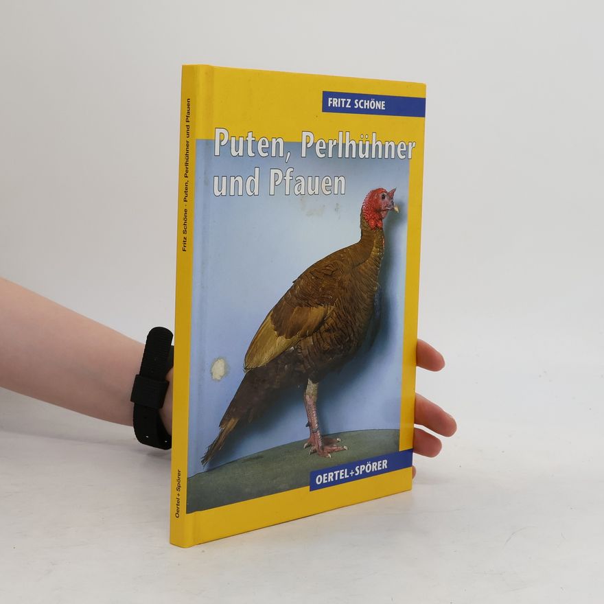 Fritz Schöne Puten, Perlhühner und Pfauen