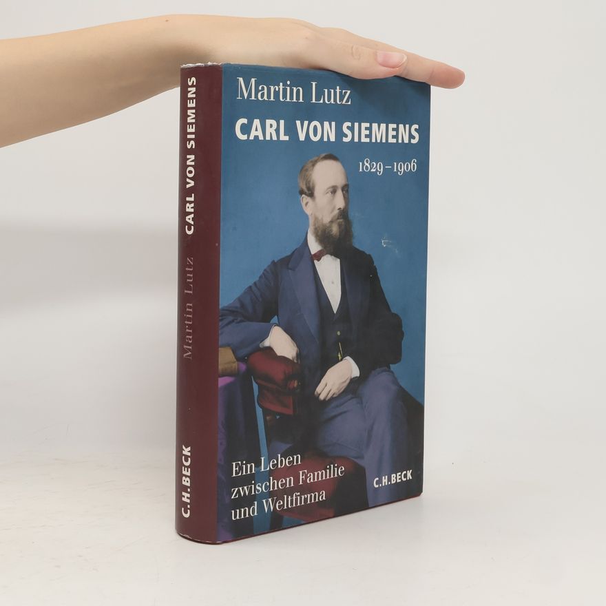 Martin Lutz-Ingold Carl von Siemens