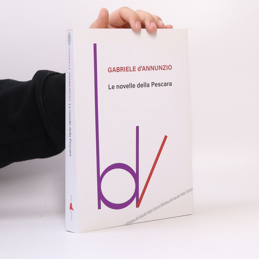 Gabriele D'Annunzio Le novelle della Pescara