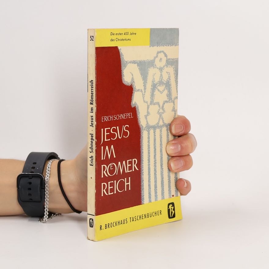 Erich Schnepel Jesus im Römerreich