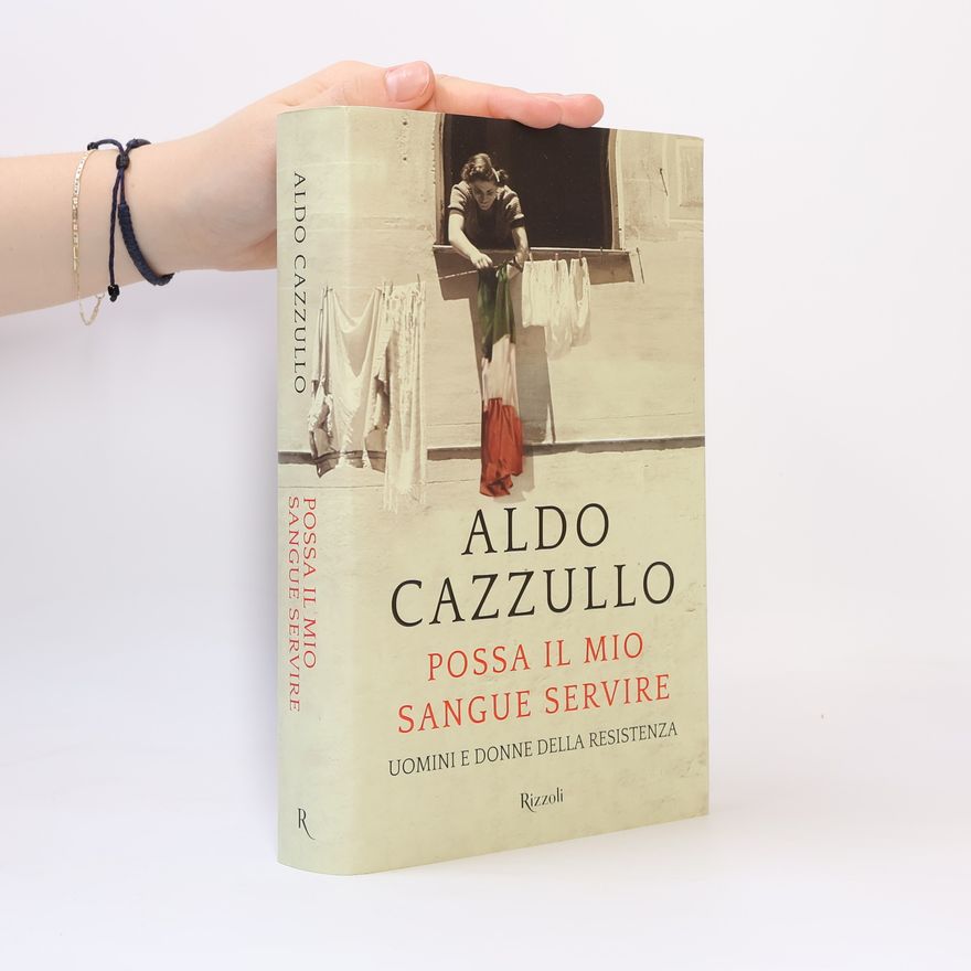 Aldo Cazzullo Possa il mio sangue servire
