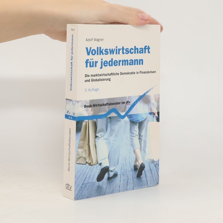 Adolf Wagner Beck-Wirtschaftsberater: Volkswirtschaft für jedermann
