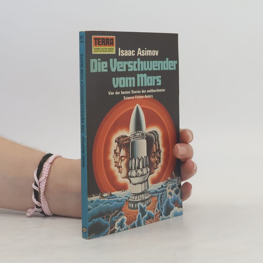 Isaac Asimov Die Verschwender vom Mars