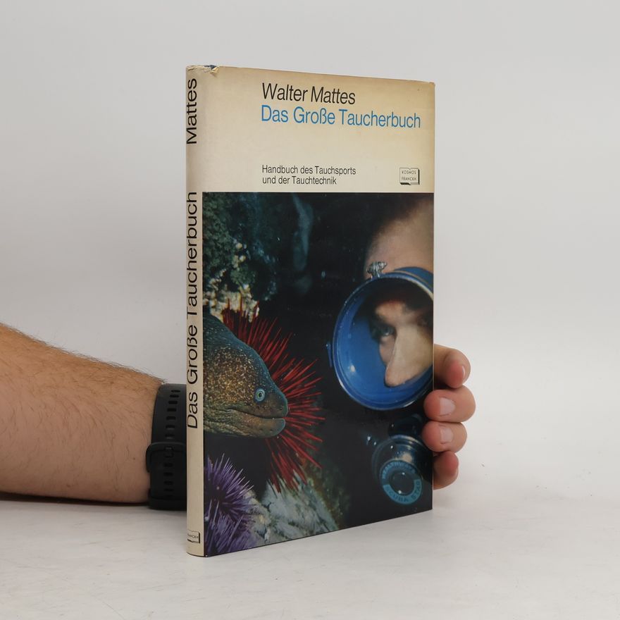 Walter Mattes Das grosse Taucherbuch