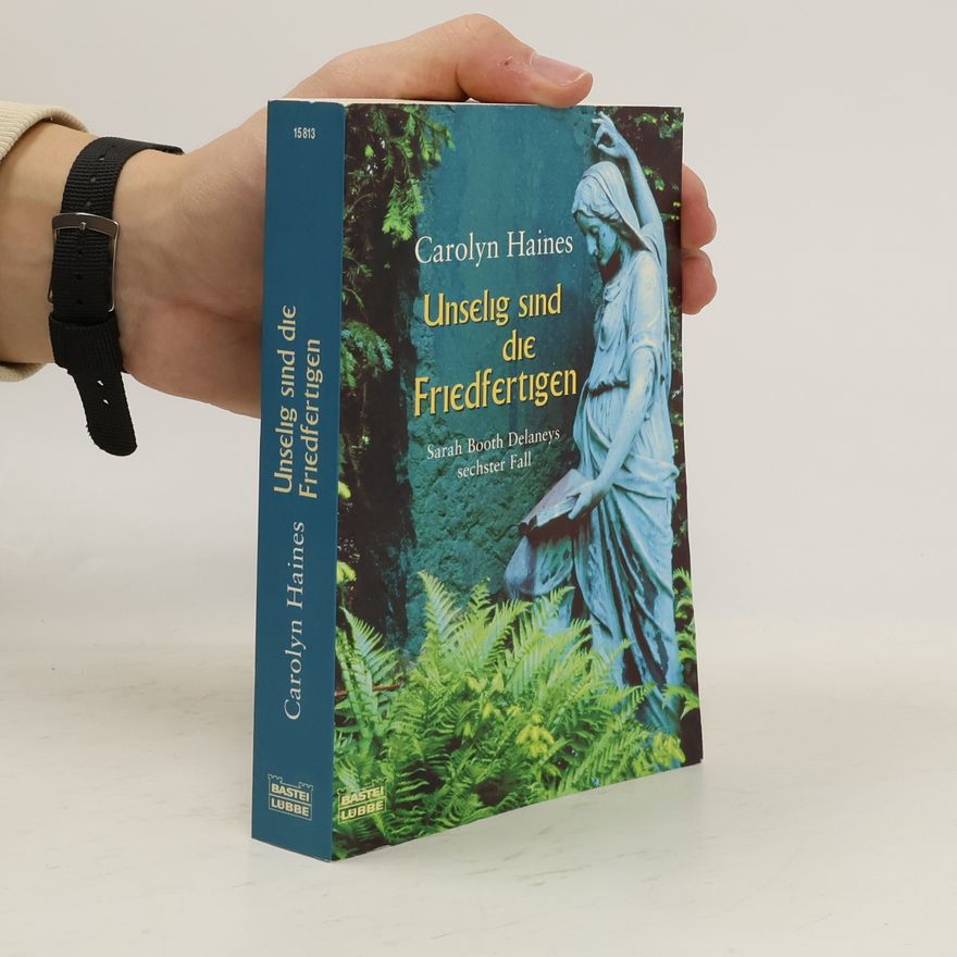 Carolyn Haines Unselig sind die Friedfertigen
