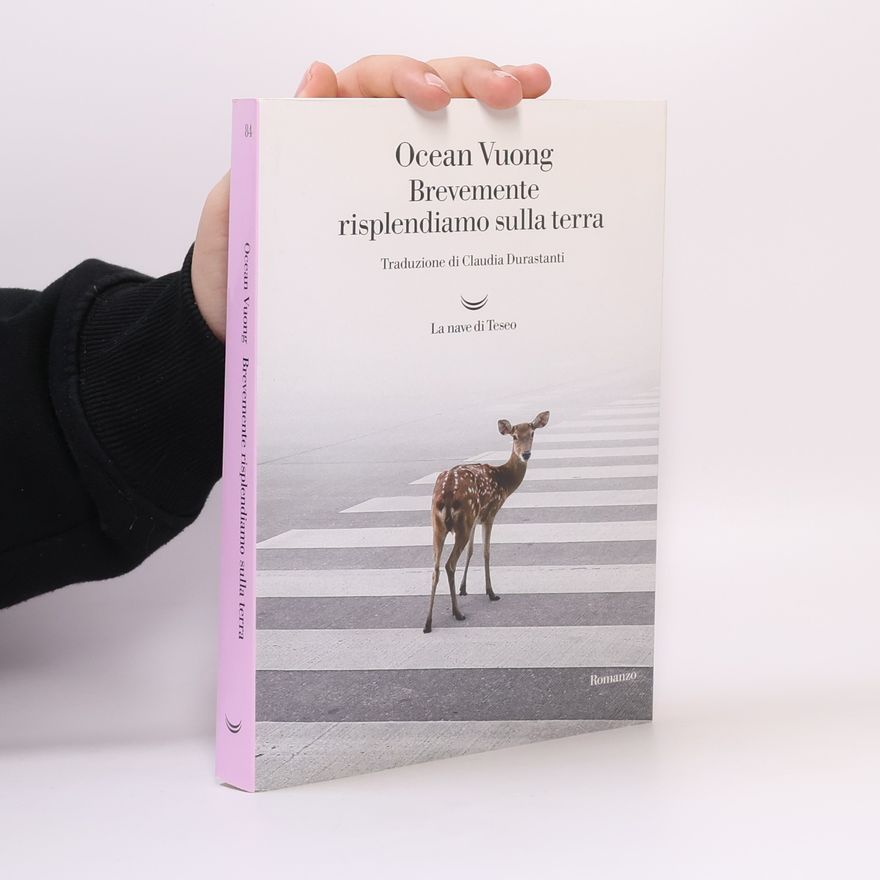 Ocean Vuong Brevemente risplendiamo sulla terra