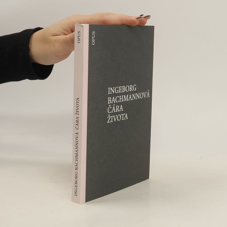 Ingeborg Bachmann Čára života