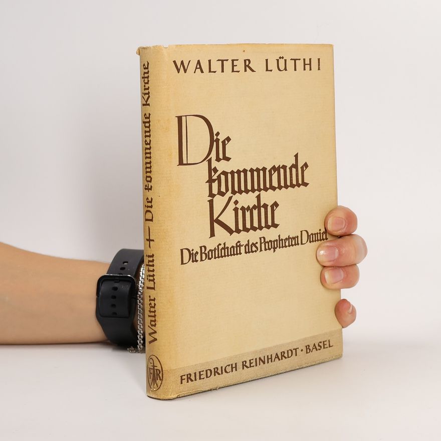 Walter Lüthi Die kommende Kirche