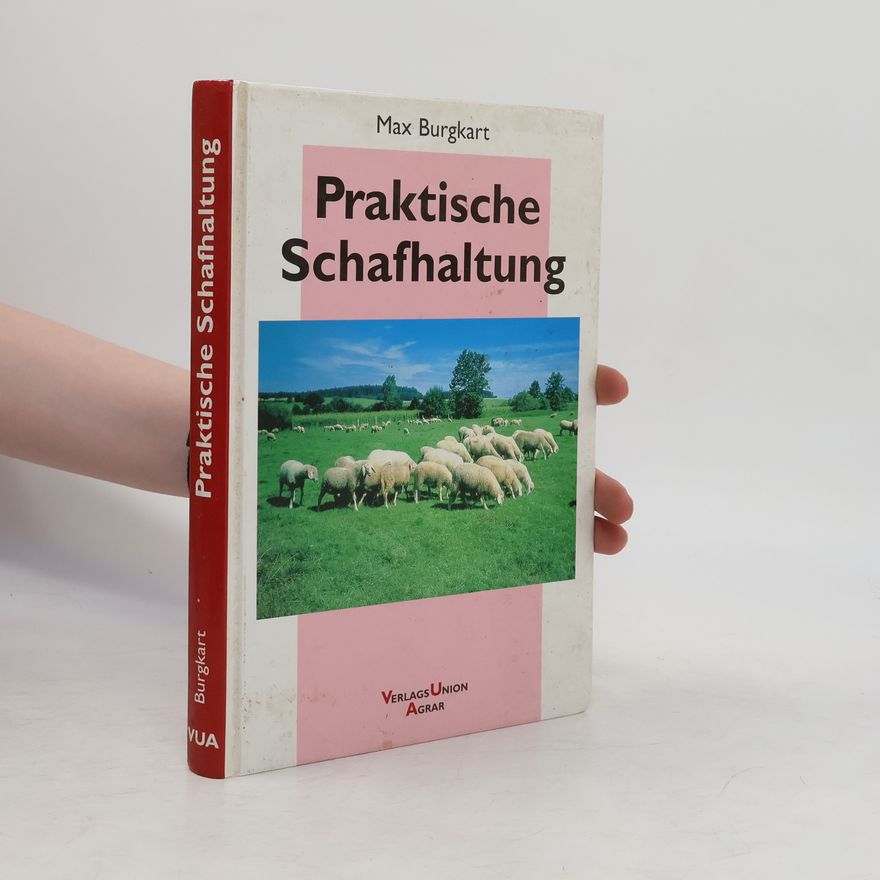 Max Burgkart Praktische Schafhaltung