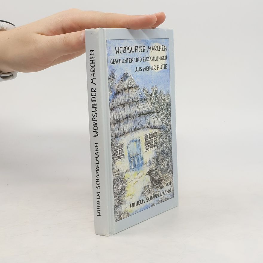 Wilhelm Scharrelmann Worpsweder Märchen