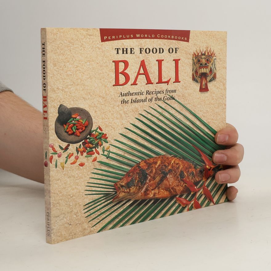 Heinz von Holzen The Food of Bali