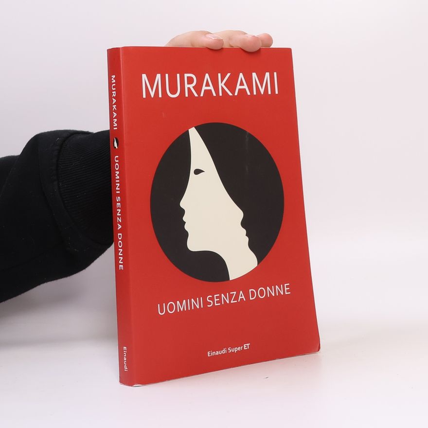 Haruki Murakami Super ET: Uomini senza donne