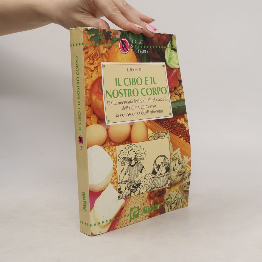 Elio Muti Il cibo e il nostro corpo